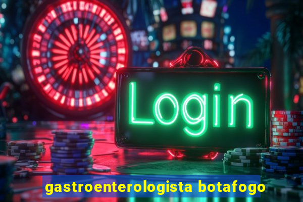 gastroenterologista botafogo